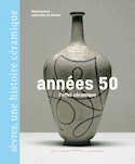 Années 50, l'effet céramique